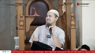 LIVE Memuji Temannya Jika Percaya Kepadanya - Ustadz Abdullah Zaen, Lc. M.A.
