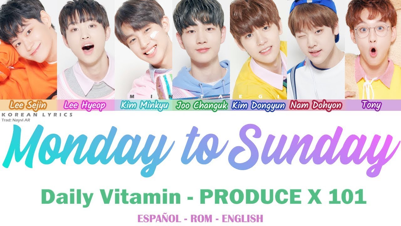 PRODUCE X 101 Daily Vitamin Monday To Sunday Lyrics Espa ol produce-x-101-daily-vitamin-monday-to-sunday-lyrics-espa-ol