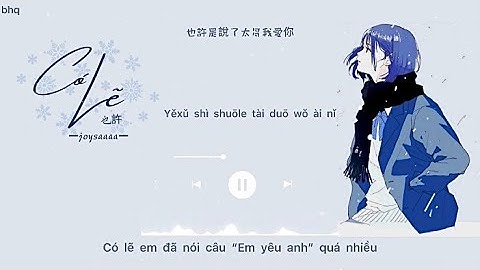 [Vietsub] Có Lẽ - joysaaaa | 也許