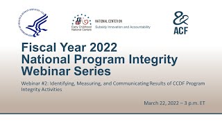 Identifying, Measuring, & Communicating Results of CCDF Program Integrity Activities