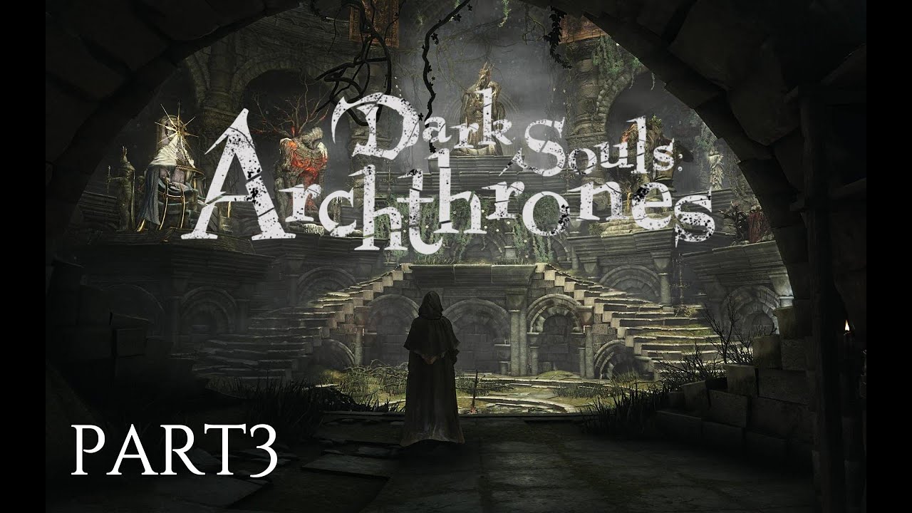 Dark Souls Archthrones — Part 3: The Old Gods