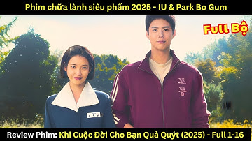 [Review Phim] Khi Cuộc Đời Cho Bạn Quả Quýt (2025)