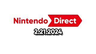 Nintendo Direct | 2.21.2024 February 2024 LIVE REACTIONS