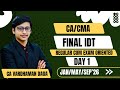 FINAL IDT - DAY 1 Supply | Regular cum Exam Oriented Batch | CA Vardhaman Daga