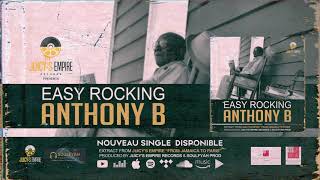 Anthony B - EASY ROCKING - (New Single 2020) [Official]