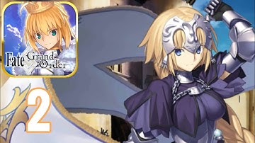 Fate/Grand Order - Gameplay Walkthrough - Part 2 - First Singularity Orleans (iOS,Android)