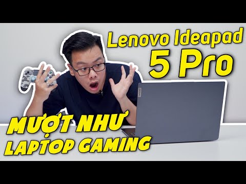 (Game Test) Lenovo Ideapad 5 Pro (16 Inch): Chơi Game, làm Đồ Họa mượt như Laptop Gaming !!!