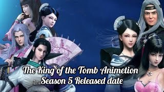 The King of the Tomb Animetion Season 5 Released date