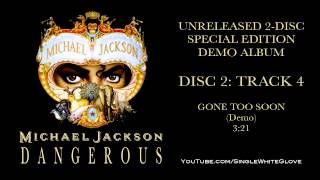 GONE TOO SOON (Demo Version) - MICHAEL JACKSON (Unreleased Dangerous Recording Sessions)