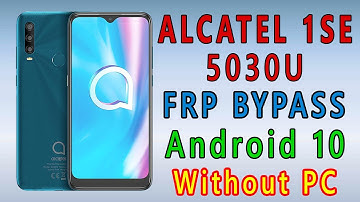 Alcatel 1SE 5030U Android 10 Latest FRP Bypass / Reset Without PC Easy Method New 2021
