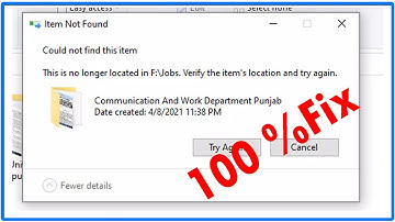 How to Delete This is No Longer located Files for Error Verify the items location and try again.