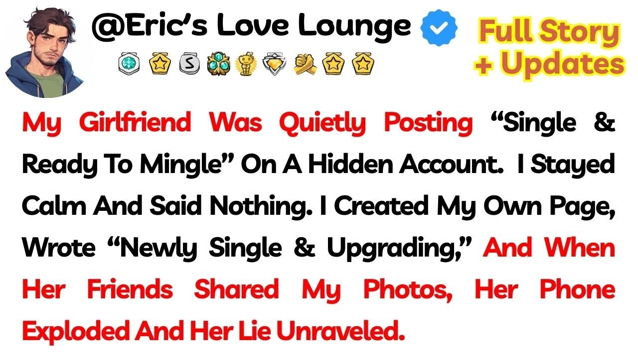 My Girlfriend Was Quietly Posting “Single & Ready To Mingle” On A Hidden Account.  I Stayed Calm...
