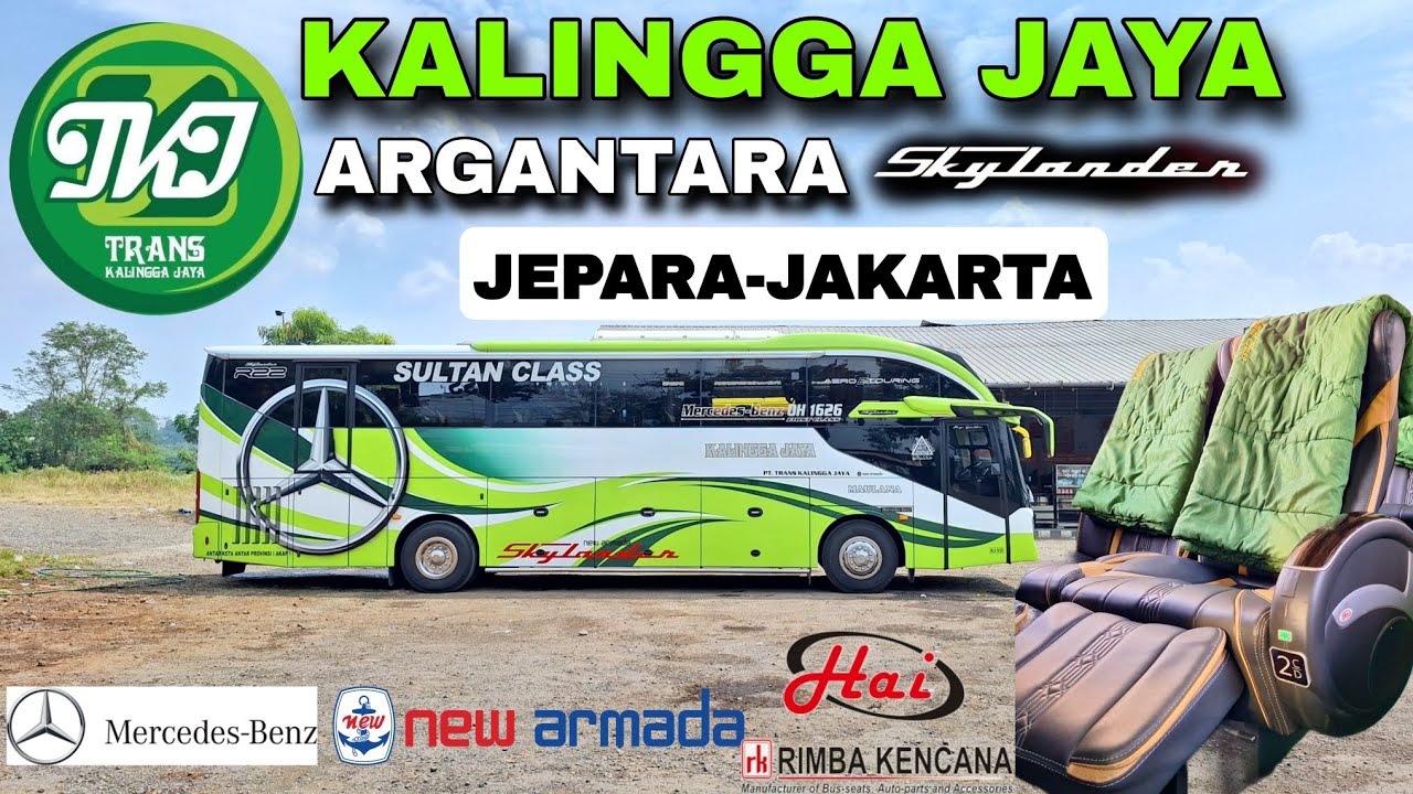SULTAN CLASS MURIA RAYA⁉️TRIP PO KALINGGA JAYA ARGANTARA SKYLANDER R22 JAKARTA-JEPARA ANGKATAN PAGI 