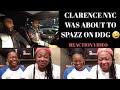 CLARENCE NYC WAS ABOUT TO SPAZZ ON DDG