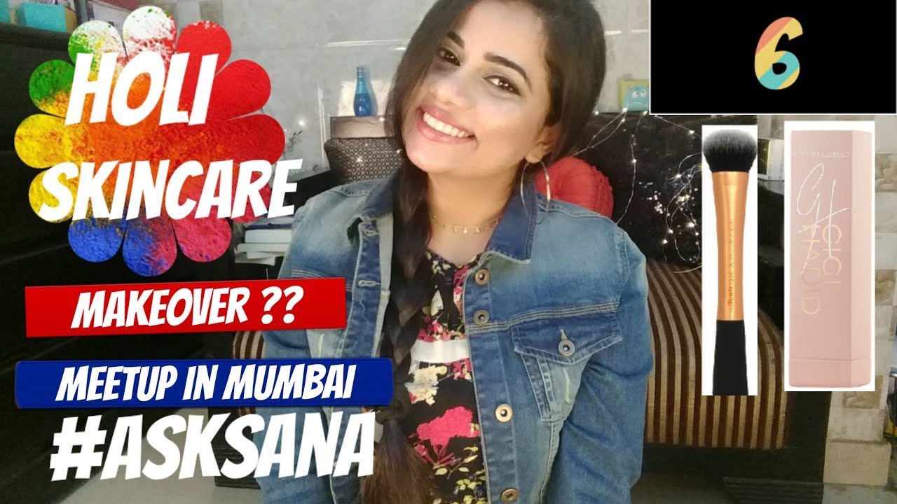 indian youtuber neelam instagram Holi skincare, meetup, makeover | Sana&you 6 #asksana | Sana K