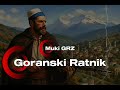 Muki GRZ - Goranski Ratnik - Goranske pesme 2026