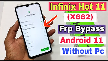 Infinix Hot 11 FRP Bypass Android 11 | Infinix (X662) Google Account Bypass Without Pc | New Trick |