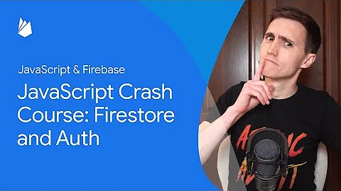 JavaScript crash course: Firestore and Auth | JavaScript & Firebase