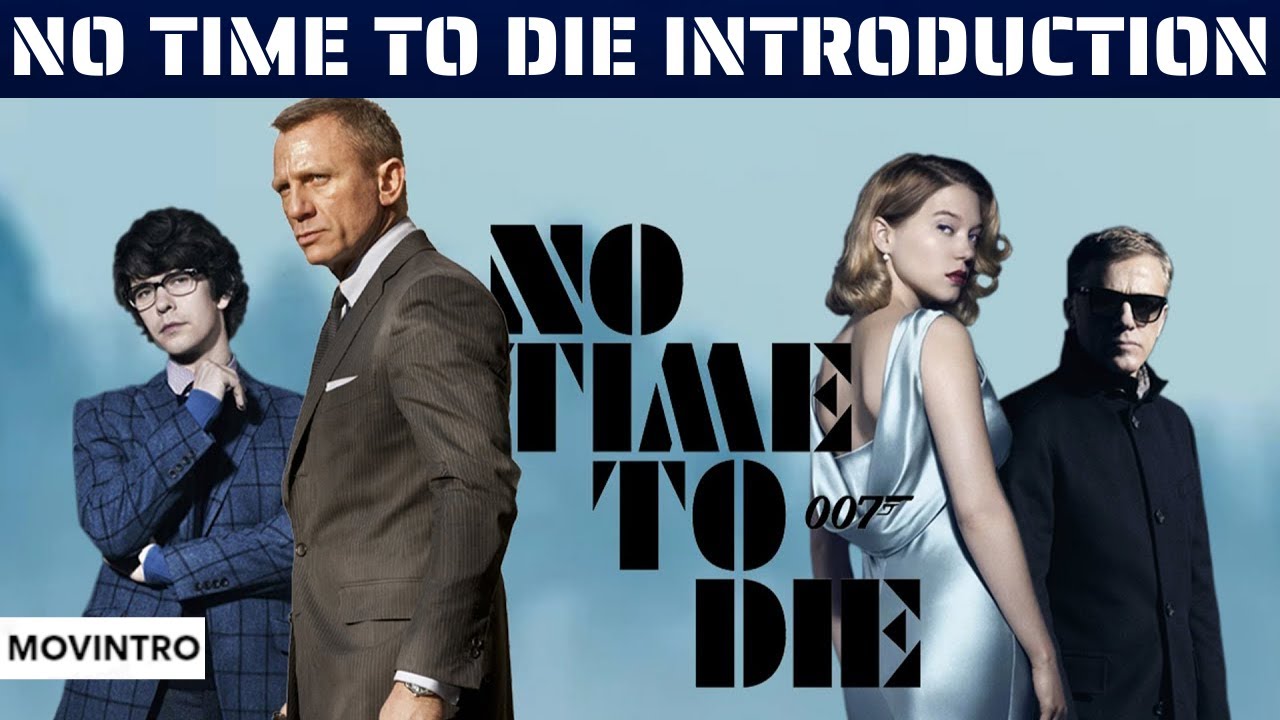 No Time To Die | Short Introduction | Daniel Craig, Ana de Armas, Rami Malek | Movintro |