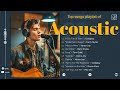 New english acoustic 2024  best acoustic love songs 2024  timeless acoustic 12