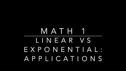 M1 3-2 Notes Linear vs Exponential Applications