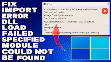 How To Fix ImportError: DLL Load Failed: The Specified Module Could Not Be Found [Solution]
