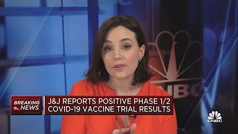 J&J reports positive phase 1/2 Covid-19 vaccine trial results