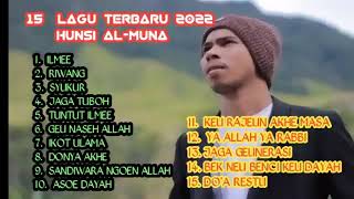 FULL ALBUM 2022  ILMEE    HUSNI AL MUNA%2C LAGU ACEH TERBARU