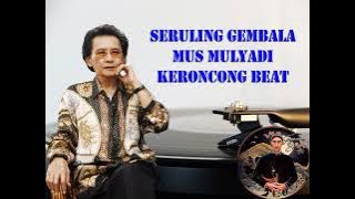 SERULING GEMBALA Mus Mulyadi Keroncong Beat