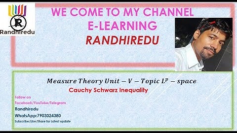 L^p-space Unit-V (Measure Theory) Cauchy Schwarz Inequality Theorem