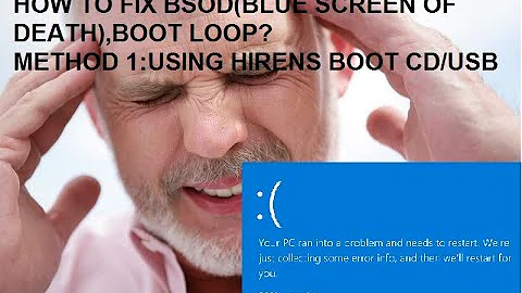 How to fix BSOD(Blue Screen of Death),BootLoop?[WINDOWS10]         Method 1:Using Hirens Boot CD/USB