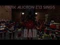 Dark alicron 273 sings bad