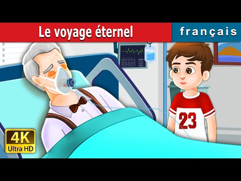 Le voyage éternel | Eternal Journey in French | Contes De Fées Français