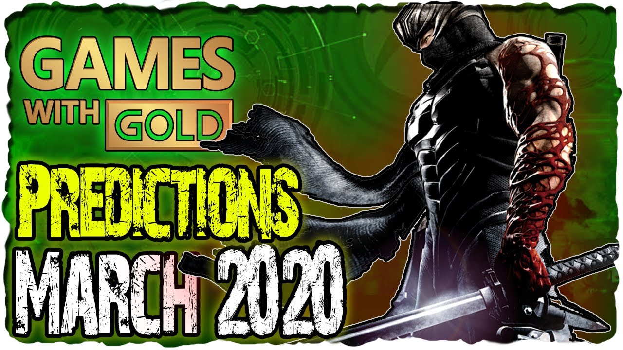 XBOX Games with Gold March 2020 Predictions | XBOX March ...