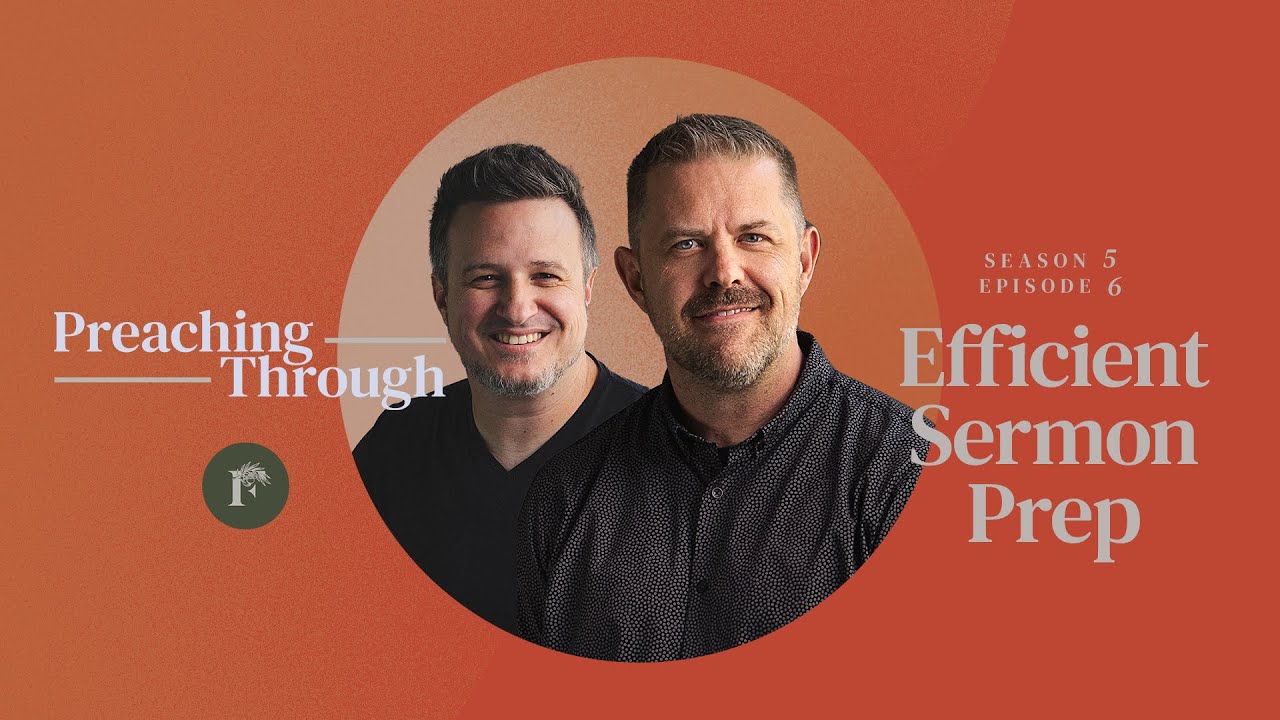 Preaching Through Efficient Sermon Prep - YouTube
