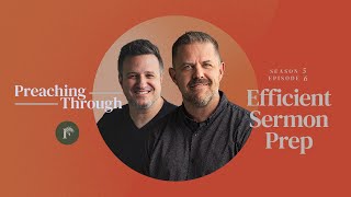 Preaching Through Efficient Sermon Prep