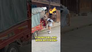 Strongest girl vs weakest boyfriend