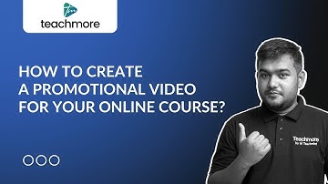 How to create a Promotional Video for your Online Course? | Teachmore