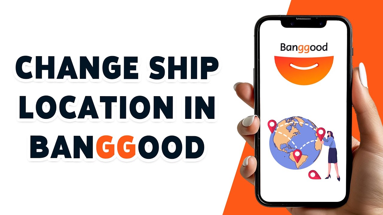 How To Change Ship Location In Banggood 2024