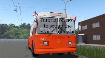 Tutorial on how to set up the service trolleybus in (oneskyveds trolleybus place￼)