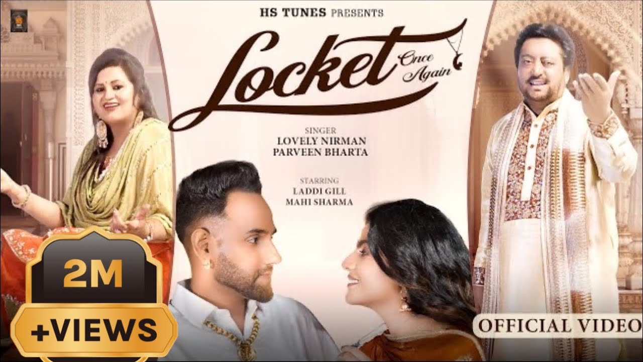 Locket Once Again Full Video Lovely Nirman  Parveen Bharta  Laddi Gill  New Punjabi song 2022