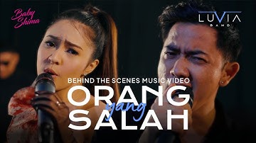 Luvia x Baby Shima || Orang Yang Salah || BTS Shooting