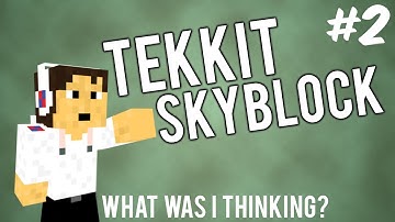 Tekkit Skyblock - Part 2 - What was I thinking!