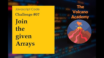 C07 : Joining multiple arrays | Concatenation | English | Javascript Interviews | for beginners