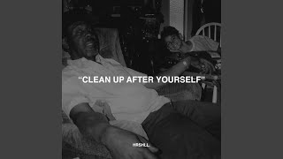Famous Clean Up After Yourself Wealth