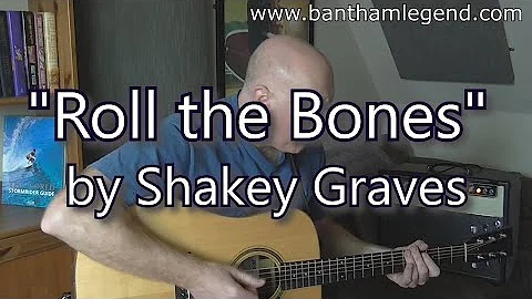 Roll the Bones - Shakey Graves - cover