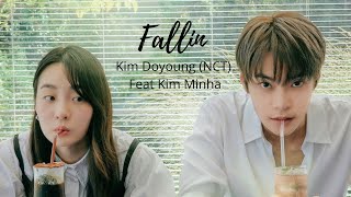 도영 (DOYOUNG), 김민하 (Minha Kim) – Fallin’ Romanization/Sub indo