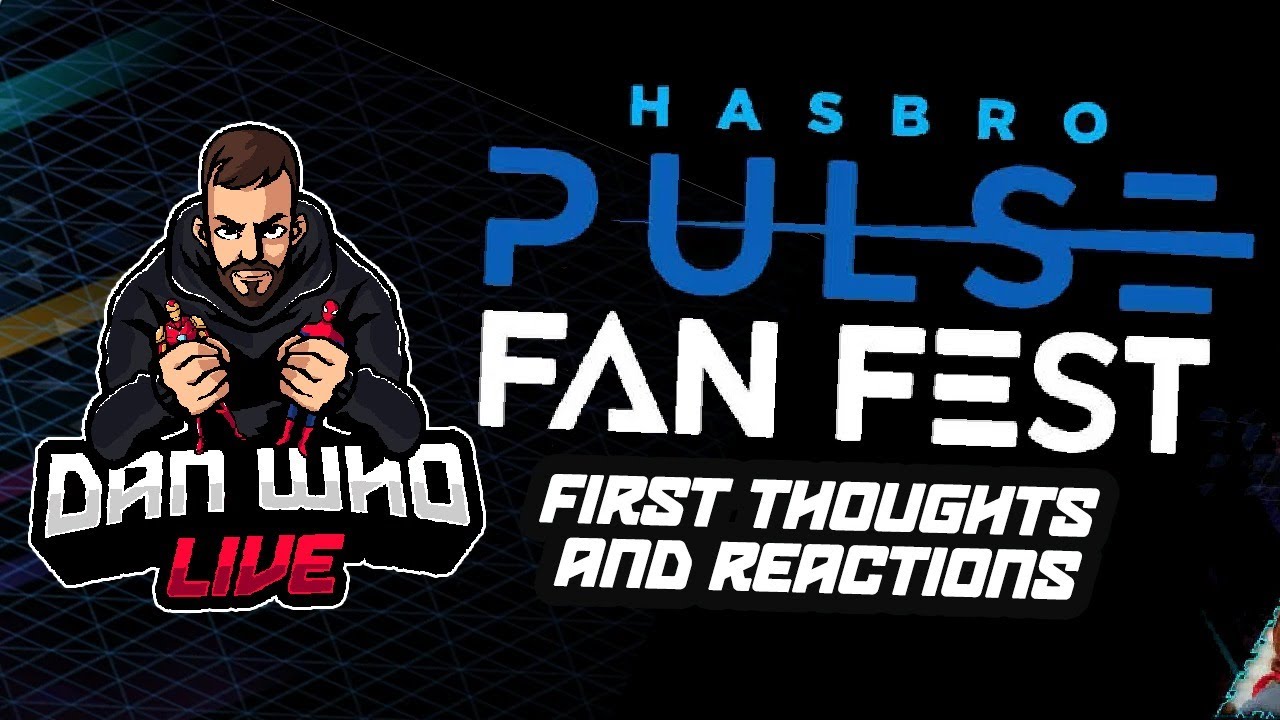 Hasbro Pulse Fan Fest first thoughts & Reactions!! + MCUCollector24!!!