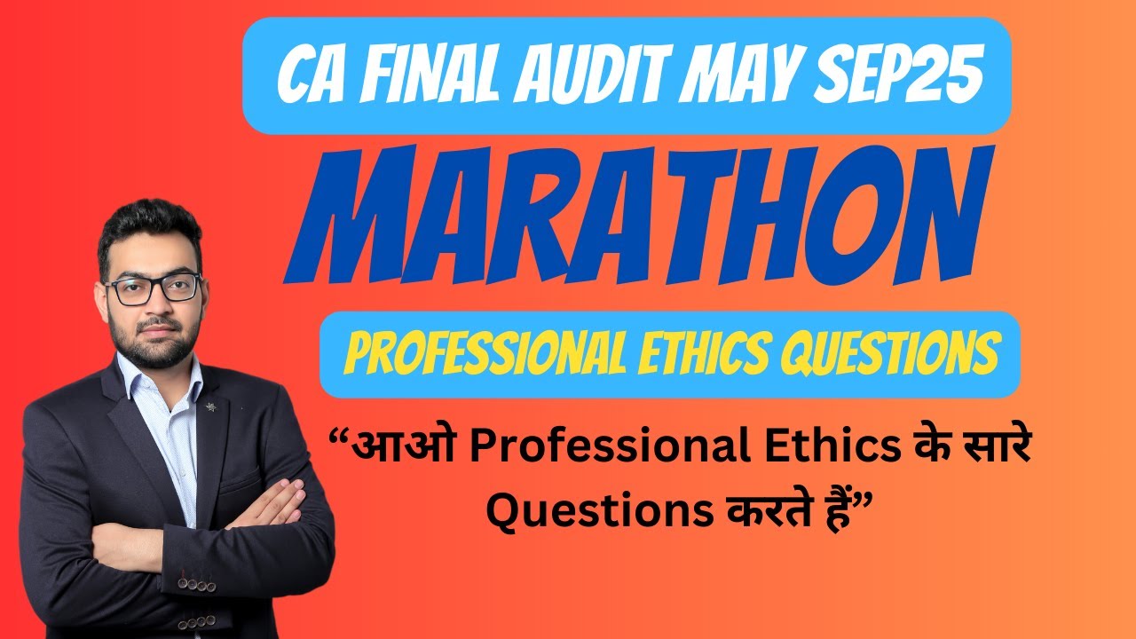 CA Final Audit Professional Ethics Questions Marathon I CA Rakesh ...