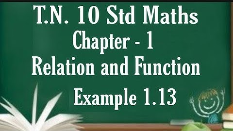T.N. Samacheer 10th Maths || Example 1.13 || Chapter - 1 || Relation and Function || New Syllabus ||